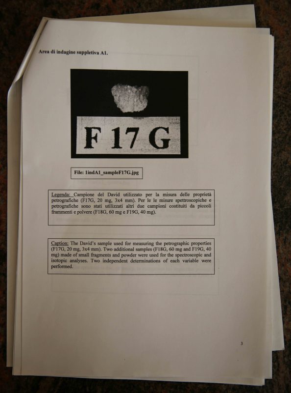Indagini sul David. (Controlli analitici e chimico-fisici sui frammenti di marmo provenienti dal dito del piede sinistro). Llevado a cabo por Dr. Donato Attanasio y Sig. Paolo Rocchi del ISM-CNR (Istituti di Strtuttura della Materia, Area della Ricerca di Roma-Montelibretti) y por Dra. Rosario Platania del IMIP-CNR (Istituto di Metodologie Inorganiche e Plasmi, Area della Ricerca di Roma-Montelibretti) 